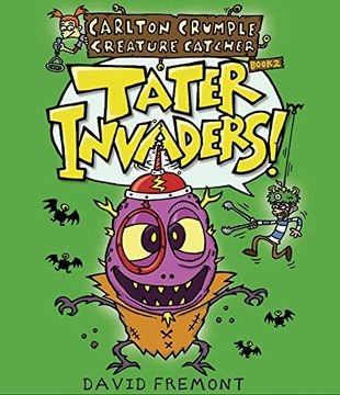 portada Carlton Crumple Creature Catcher 2: Tater Invaders!