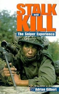 portada Stalk and Kill: The Thrill and Danger of the Sniper Experience (in English)