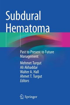 portada Subdural Hematoma: Past to Present to Future Management 