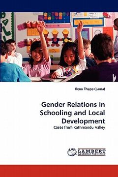 portada gender relations in schooling and local development (en Inglés)