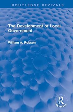 portada The Development of Local Government (Routledge Revivals) (en Inglés)