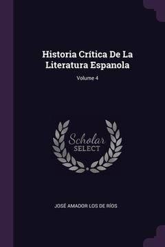 portada Historia Crítica De La Literatura Espanola; Volume 4 (en Inglés)