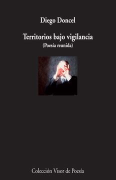 portada Territorios Bajo Vigilancia. Poesía Reunida (Visor de Poesía) (in Spanish)