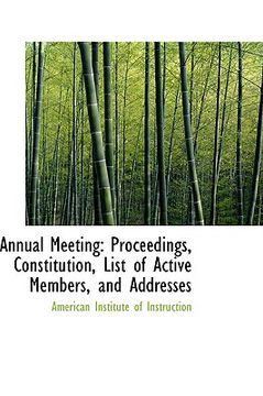 portada annual meeting: proceedings, constitution, list of active members, and addresses