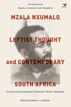 portada Mzala Nxumalo: Leftist Thought and Contemporary South Africa (in English)