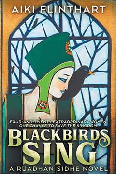 portada Blackbirds Sing: A Ruadhan Sidhe Origin Story (a Ruadhan Sidhe Novel) (en Inglés)