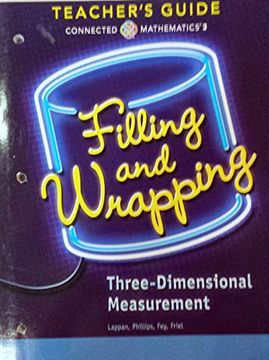 portada Filling and Wrapping - Three-Dimensional Measurement, Connected Mathematics 3, Teacher's Guide