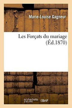 portada Les Foraats Du Mariage (Litterature) (French Edition)