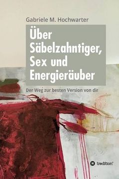 portada Über Säbelzahntiger, Sex und Energieräuber (German Edition)