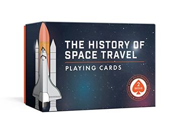 portada The History of Space Travel Playing Cards: Two Decks of Cards and Game Rules Booklet With Space Trivia (Pop Chart Lab) 