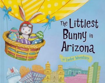 portada The Littlest Bunny in Arizona: An Easter Adventure (en Inglés)
