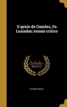 portada O genio de Camões, Os Lusiadas; ensaio critico (en Portugués)