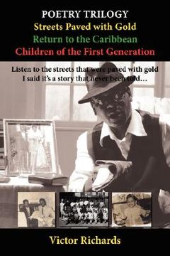 portada poetry trilogy 'streets paved with gold' with 'return to the caribbean' and 'children of the first g