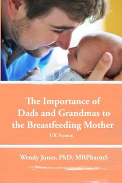 portada The Importance of Dads and Grandmas to the Breastfeeding Mother: UK Version