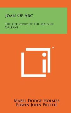 portada joan of arc: the life story of the maid of orleans (en Inglés)