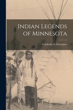 portada Indian Legends of Minnesota (en Inglés)