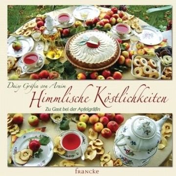 portada Himmlische Köstlichkeiten: Zu Gast bei der Apfelgräfin (en Alemán)
