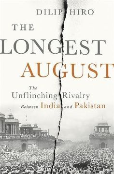 portada The Longest August: The Unflinching Rivalry Between India and Pakistan