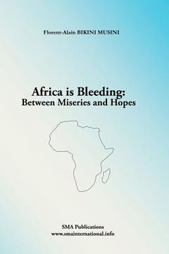 portada Africa is Bleeding: Between Miseries and Hopes (en Inglés)