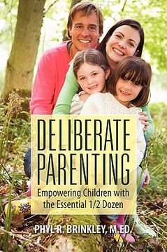 portada deliberate parenting: empowering children with the essential 1/2 dozen (en Inglés)