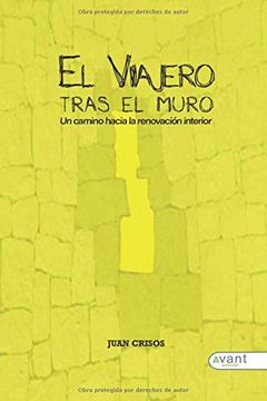 portada El Viajero Tras el Muro: Un Camino Hacia la Renovación Interior (in Spanish)