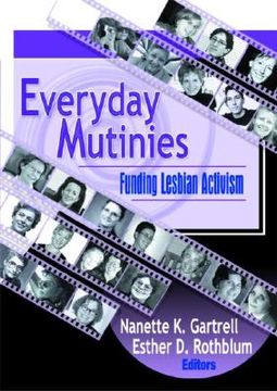 portada Everyday Mutinies: Funding Lesbian Activism (en Inglés)