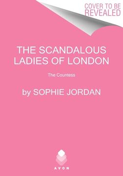 portada The Scandalous Ladies of London: The Countess (The Scandalous Ladies of London, 1) 