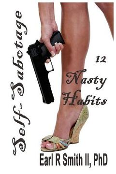 portada Self-Sabotage: 12 Nasty Habits (en Inglés)