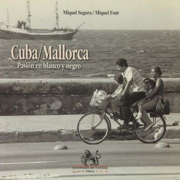 portada Cuba/Mallorca: Pasión en Blanco y Negro (in Spanish)