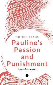portada PAULINE'S PASSION and PUNISHMENT (en Inglés)
