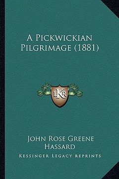 portada a pickwickian pilgrimage (1881) (in English)