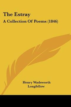 portada the estray: a collection of poems (1846)