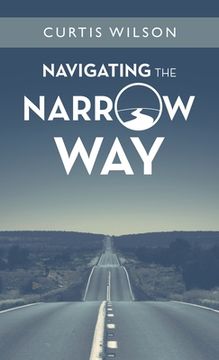 portada Navigating the Narrow Way (in English)