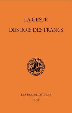 portada La Geste Des Rois Des Francs (in French)