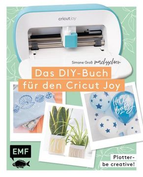 portada Plotter - be Creative! Das Diy-Buch für den Cricut joy von @Machsschoen (en Alemán)