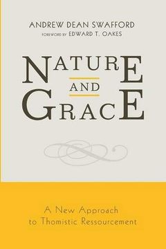portada Nature and Grace: A new Approach to Thomistic Ressourcement (en Inglés)