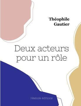 portada Deux acteurs pour un rôle (en Francés)