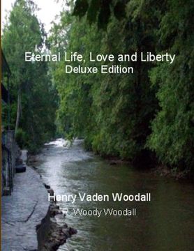 portada Eternal Life, Love and Liberty, Deluxe Edition (en Inglés)