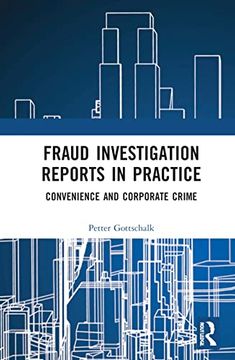 portada Fraud Investigation Reports in Practice: Convenience and Corporate Crime (in English)