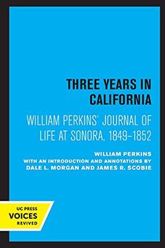 portada William Perkins'S Journal of Life at Sonora, 1849 - 1852: Three Years in California (in English)
