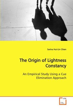 portada The Origin of Lightness Constancy: An Empirical Study Using a Cue Elimination Approach
