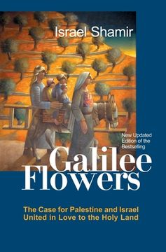 portada Galilee Flowers, or Flowers of Galilee (en Inglés)