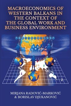 portada Macroeconomics of Western Balkans in the Context of the Global Work and Business Environment (en Inglés)