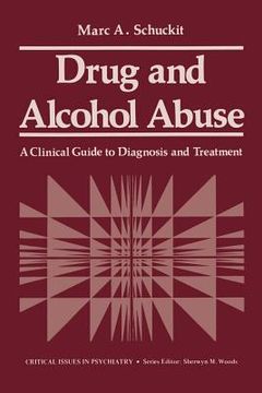 portada Drug and Alcohol Abuse: A Clinical Guide to Diagnosis and Treatment (in English)