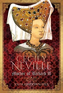 portada Cecily Neville: Mother of Richard iii (en Inglés)