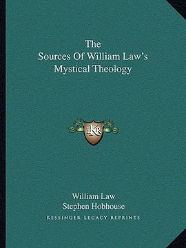 portada the sources of william law's mystical theology (en Inglés)