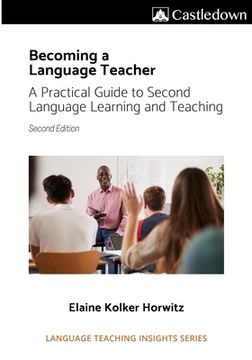 portada Becoming a language teacher A practical guide to second language learning and teaching (2nd ed). (in English)