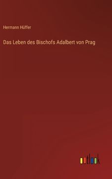 portada Das Leben des Bischofs Adalbert von Prag (en Alemán)