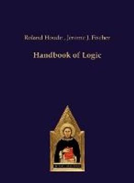 Handbook of Logic (Scholastic Editions – Editiones Scholasticae) (en Inglés)