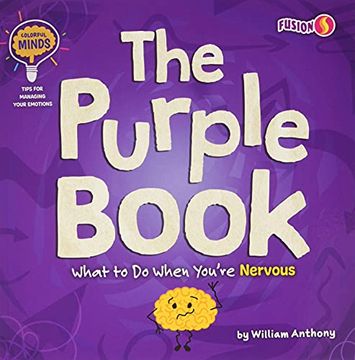 portada The Purple Book: What to do When You're Nervous (Colorful Minds: Tips for Managing Your Emotions) (libro en Inglés)